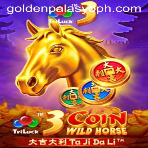 Exploring 3CoinWildHorse: An Engaging Journey into the World of Golden Palasyo