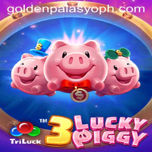 3LUCKYPIGGY: An Engaging Journey in the Land of the Golden Palasyo